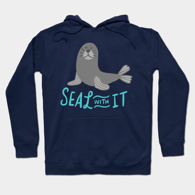 Seal with it - Cute Sea Lion Walrus Sea Animal Gift Hoodie by Shirtbubble